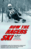 How the Racers Ski - Witherell, Warren