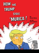 How The Trump Stole 'Murica: A Parody in Verse