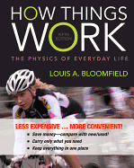How Things Work: The Physics of Everyday Life 5e Binder Ready Version + WileyPLUS Registration Card