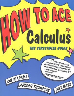 How to Ace Calculus - Adams, Colin