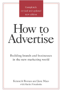 How to Advertise - Roman, Kenneth, and Maas, Jane, and Nisenholtz, Martin