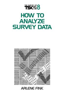 How to Analyze Survey Data - Fink, Arlene G