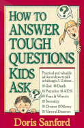 How to Answer Tough Questions Kids Ask