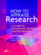 How to Appraise Research: A Guide for Chiropractic Students and Practitioners