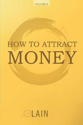 How to attract money - Garca Calvo, Lain