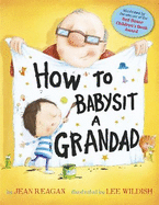 How to Babysit a Grandad