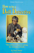 How to Be a Doll Detective