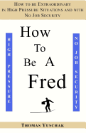 How to Be a Fred