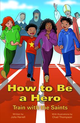 How to Be a Hero - Harrell, Julia