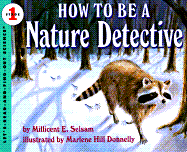 How to Be a Nature Detective - Selsam, Millicent E