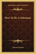 How To Be A Salesman