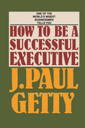 How to be a Successful Executive