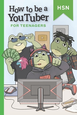 How to be a Youtuber for Teenagers Educational Guide: Encourage reading for reluctant readers - Walker, Matt, and Watts, Amelia (Editor)