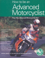 How to be an Advanced Motorcyclist: Pass Your Advanced Motorcycling Test