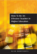 How to Be an Effective Teacher in Higher Education: Answers to Lecturers' Questions
