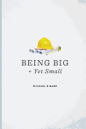 How to Be Big and Yet Small: Keeping the Magic in a Large Company