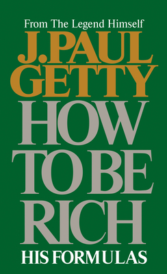 How to Be Rich - Getty, J Paul