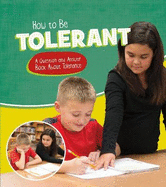 How to Be Tolerant: A Question and Answer Book About Tolerance