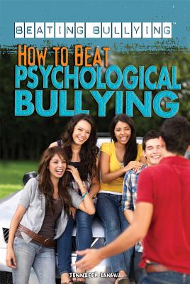 How to Beat Psychological Bullying - Landau, Jennifer