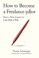 How to Become a Freelance Editor: Start a New Career in Less Than a Year