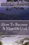 How to Become a Man of God