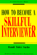 How to Become a Skillful Interviewer