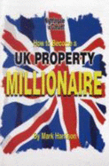 How to Become a UK Property Millionaire