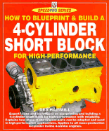 How to Blueprint and Build a 4 Cyclinder Engine: Short Block for High Performance