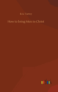 How to bring Men to Christ