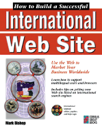 How to Build a Successful International Web Site: Designing Web Pages for Multilingual Markets at the National and International Level
