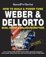 How to Build and Power Tune Weber and Dellorto Dcoe, Dco/Sp and Dhla Carburettors