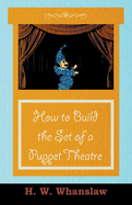 How to Build the Set of a Puppet Theatre