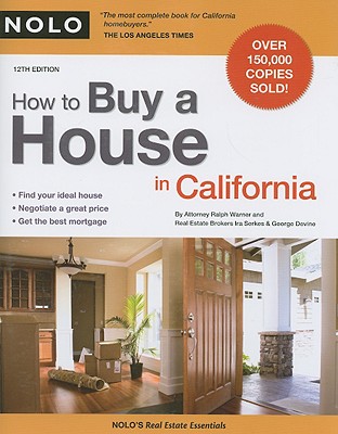 How to Buy a House in California - Warner, Ralph E, and Serkes, Ira, and Devine, George