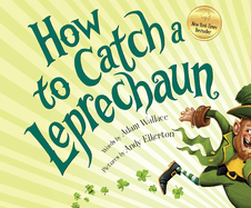 How to Catch a Leprechaun