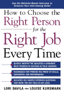 How to Choose the Right Person for the Right Job Every Time
