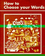 How to Choose Your Words (Exercises) - Windridge, Charles