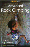 How to Climb: Advanced Rock Climbing, First Edition