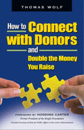 How to Connect with Donors and Double the Money You Raise