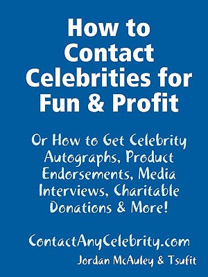 How to Contact Celebrities for Fun and Profit - McAuley, Jordan, and Tsufit