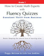 How to Create Math Experts with Fluency Quizzes Grade 1: Constant Thrill from Success