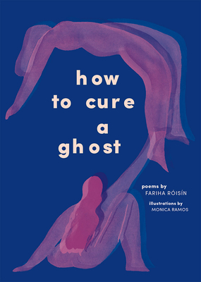 How to Cure a Ghost - Risn, Fariha