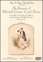 How to Dance Through Time, Vol. I: The Romance of Mid-19th Century Couple Dances