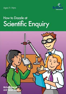 How to Dazzle at Scientific Enquiry - Barnett, R, and Green, D, Captain