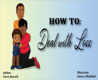 How To Deal With Loss - Russell, Corey