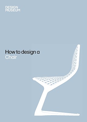 How to Design a Chair - Design Museum