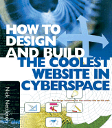 How to Design and Build the Coolest Website in Cyperspace