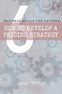 How to Develop a Pricing Strategy