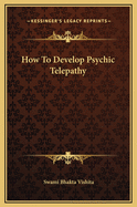 How to Develop Psychic Telepathy