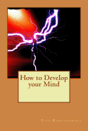 How to Develop Your Mind
