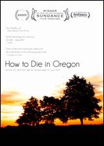 How to Die in Oregon - Peter D. Richardson